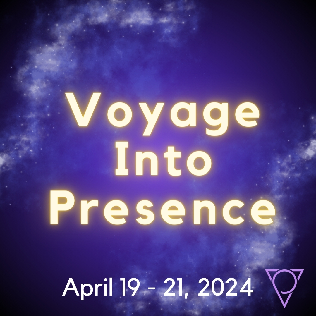 Voyage Into Presence